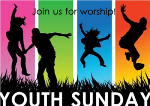 Youth Sunday is coming...