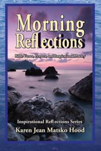 Morning Reflections: A Collection of Inspirational Poetry, Praye ...