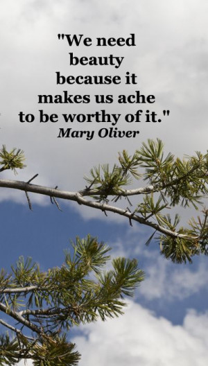 be worthy of it.