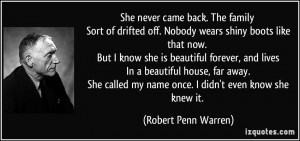 ... far away. She called my name once. I didn't even know she knew it