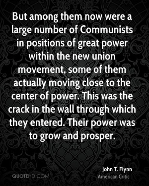 Communists in positions of great power within the new union movement ...