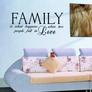 Romantic Quote - Family Is What Happens When Two People Fall Love ...