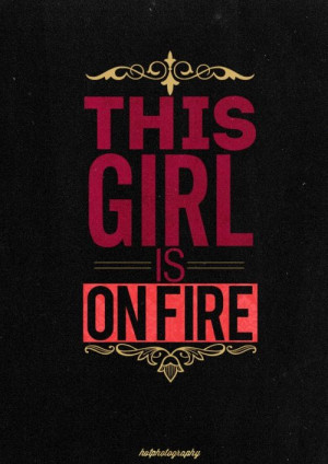 Girl is on fire!!!