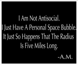 Lol! This is a perfect description of my antisocial issues.