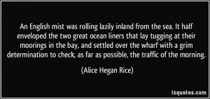 An English mist was rolling lazily inland from the sea. It half ...