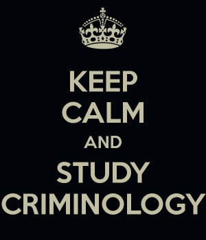 KEEP CALM AND STUDY CRIMINOLOGY