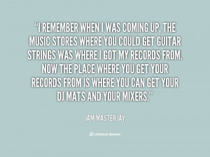 quote-Jam-Master-Jay-i-remember-when-i-was-coming-up-20670.png