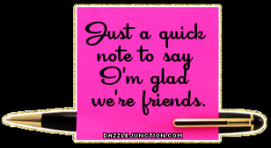 Glitter Notes Glad Were Friends quote