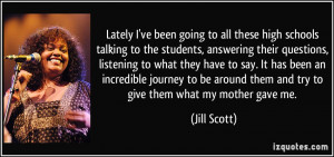 ve been going to all these high schools talking to the students ...