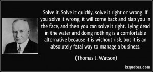 More Thomas J. Watson Quotes