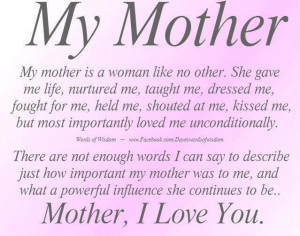 ... , She Gave Me Life, Nartured Me, Taught Me, Dressed Me - Mother Quote