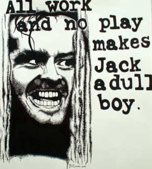 All Work and No Play by Rosedale