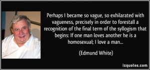 Perhaps I became so vague, so exhilarated with vagueness, precisely in ...