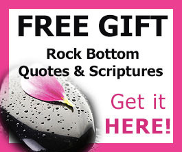 ... rock bottom quotes and scriptures first name email send me the quotes