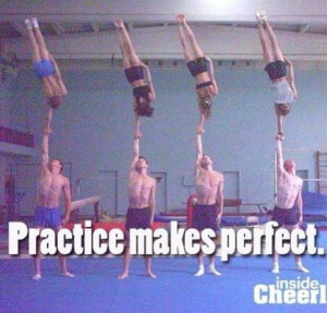 LOVE CHEER but practice doesnt make perfect it makes it better