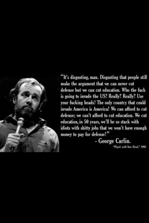 George Carlin great quote... or would it be considered a prediction?