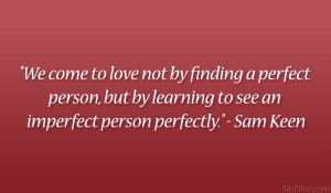 Sam Keen Quote Sweet Good