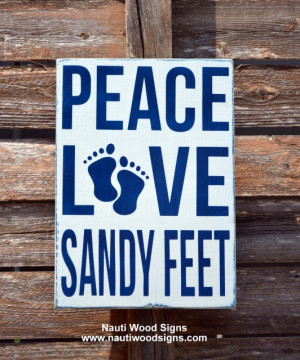 Beach Decor Beach Sign Peace Love Sandy Feet, Beach Wedding Sign Beach ...