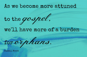 quote-gospel burden for orphans