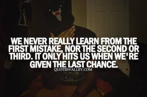 We Never Really Learn From The First Mistake