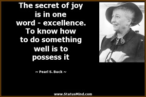 ... well is to possess it - Pearl S. Buck Quotes - StatusMind.com