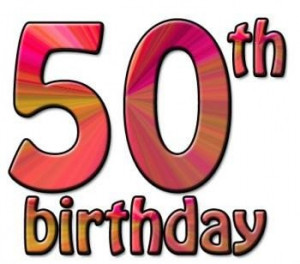 50th birthday quotes