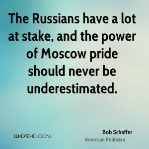 The Russians have a lot at stake, and the power of Moscow pride should ...