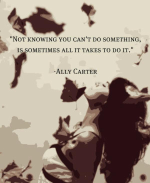 Ally Carter Quote