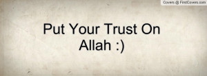 Put Your Trust On Allah Profile Facebook Covers