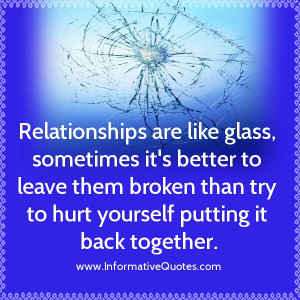 Relationships are like glass