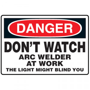 Home > Safety & Security > Safety Products > Welding Safety Signs ...