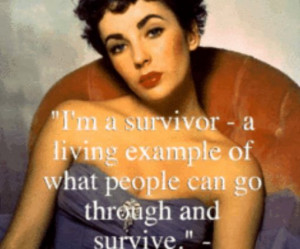 Elizabeth Taylor on being a survivor