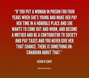 quote-Kevin-OLeary-if-you-put-a-woman-in-prison-27742.png