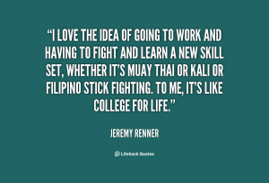quote-Jeremy-Renner-i-love-the-idea-of-going-to-102172.png