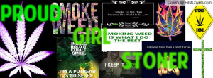 Proud Girl Stoner Profile Facebook Covers