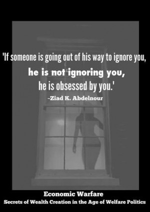 Ziad K Abdelnour quote - someone is going out of his way - If someone ...