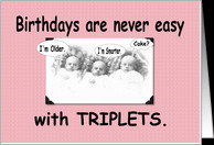 Happy Birthday triplets - Funny Greeting Card