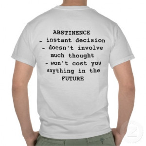 Abstinence Quote T-Shirt