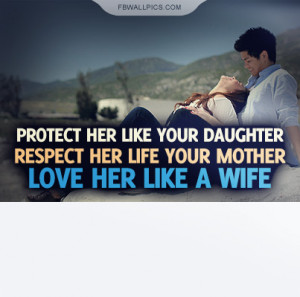 Protect Respect and Love Her Quote Picture
