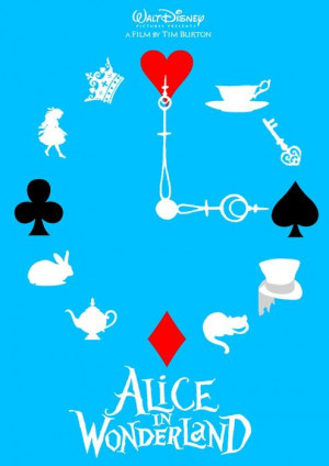 late, for a very important date -- Alice in Wonderland.