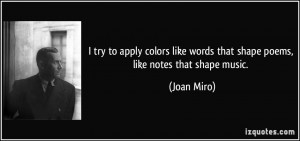 try to apply colors like words that shape poems, like notes that shape ...