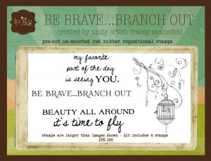 Be Brave...Branch Out