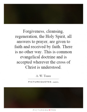 Forgiveness Quotes A W Tozer Quotes