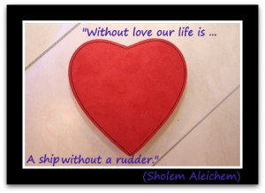 ... love our life is ... A ship without a rudder.