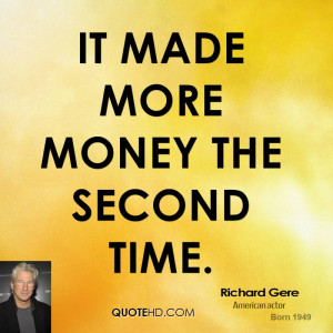 It made more money the second time.