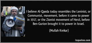 believe Al-Qaeda today resembles the Leninist, or Communist ...