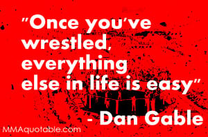 Dan Gable on Life Being Easy after Wrestling