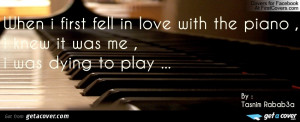 When I First Fell In Love With The Piano - Music Quote