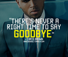 Chris Brown Quotes And Sayings Chris brown quotes and sayings