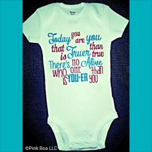 Dr. Suess Quotes Shirt Onesie Bodysuit Party Favor by ThePinkBoa, $16 ...